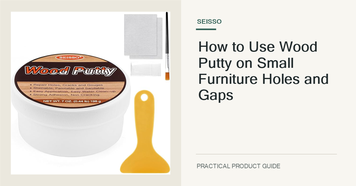 The exact SEISSO paintable and stainable wood putty product shown beside a small furniture repair workspace, without altering the product packaging.
